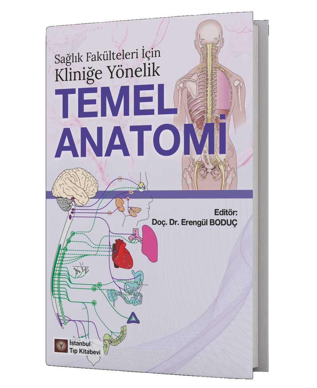 Sağlık Fakülteleri İçin Kliniğe Yönelik Temel Anatomi
