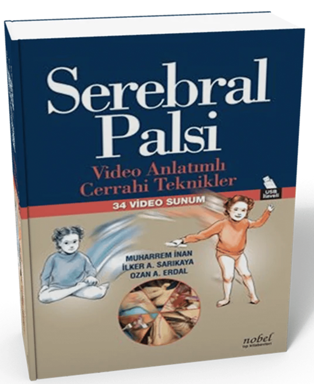 Serebral Palsi: Video Anlatımlı Cerrahi Teknikler - 34 Video Sunum
