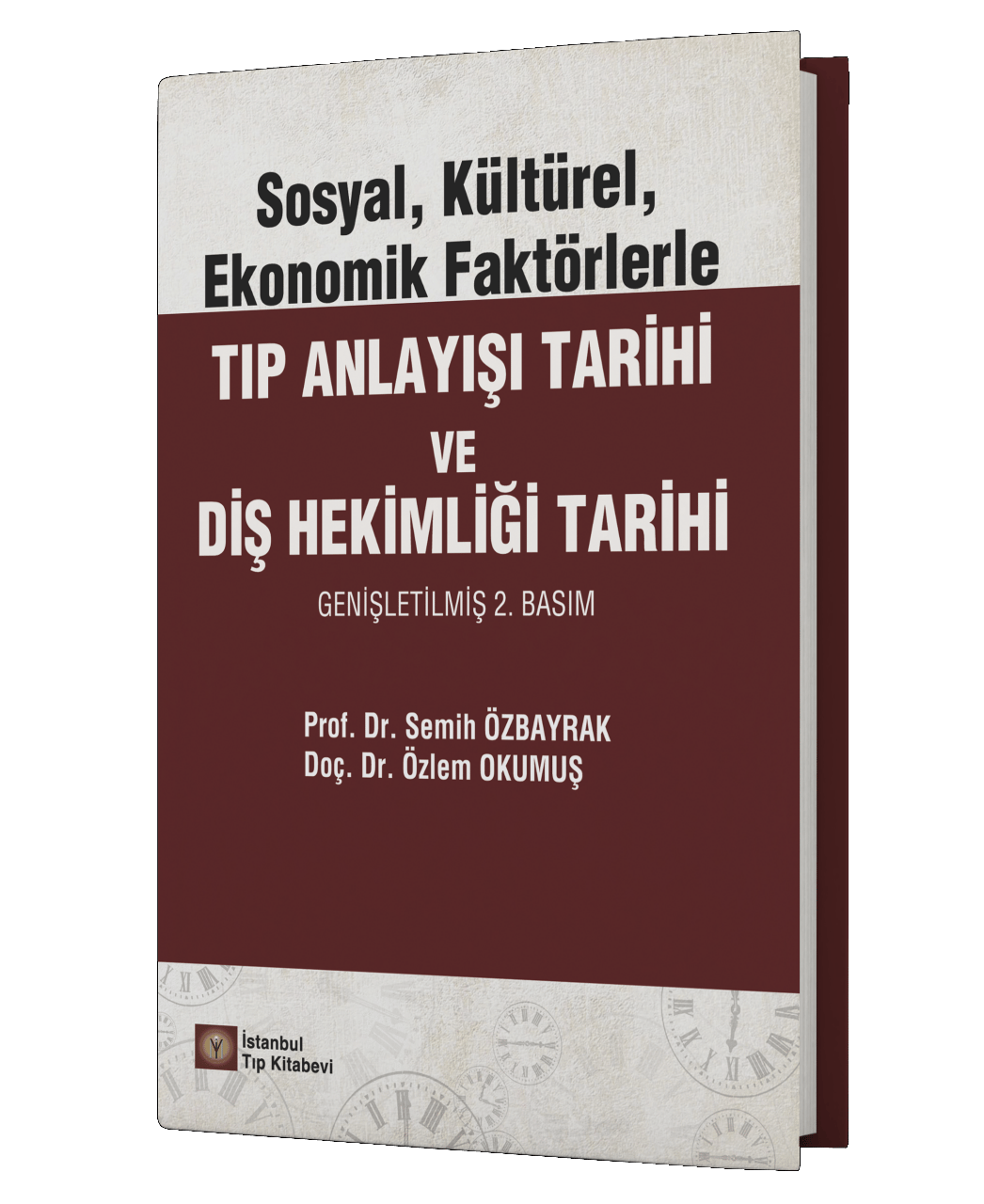 Sosyal, Kültürel, Ekonomik Faktörlerle Tıp Anlayışı Tarihi ve Diş Hekimliği Tarihi