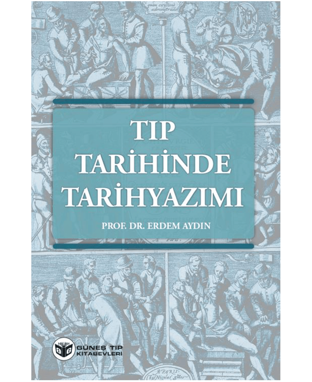 Tıp Tarihinde Tarihyazımı