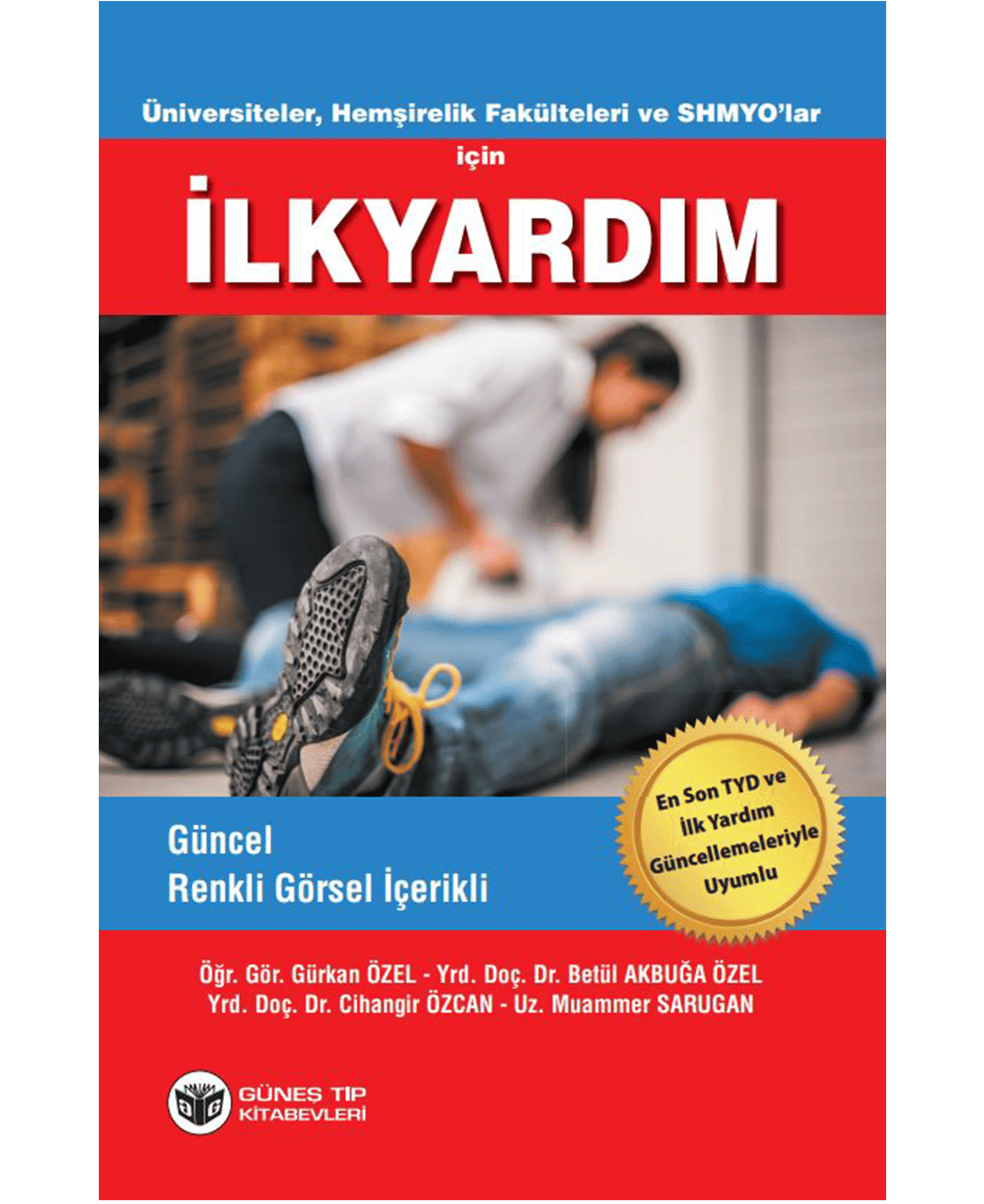 Üniversiteler, Hemşirelik Fakülteleri ve SHMYO'lar için İlkYardım