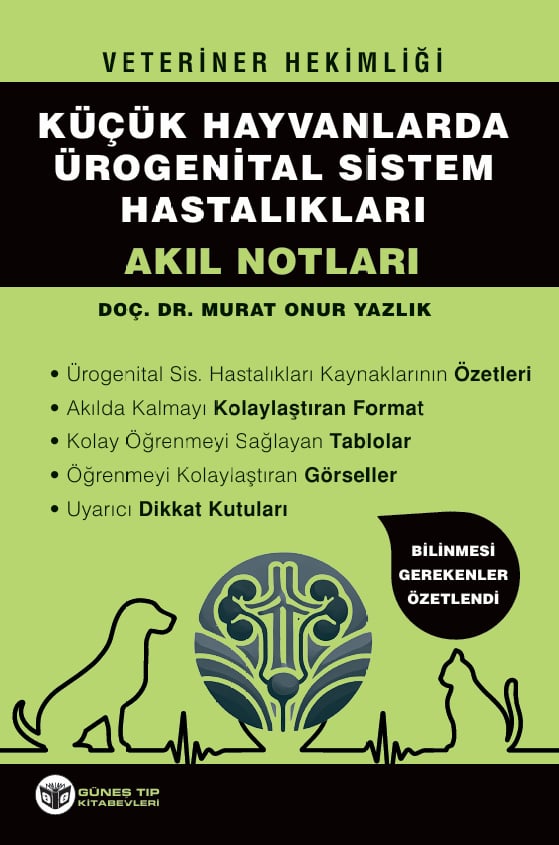 Veteriner Hekimliği Küçük Hayvanlarda Ürogenital Sistem Hastalıkları Akıl Notları
