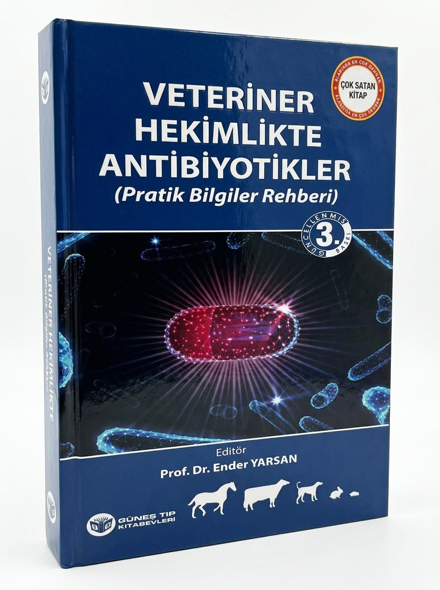 Veteriner Hekimlikte Antibiyotikler (Pratik Bilgiler Rehberi)