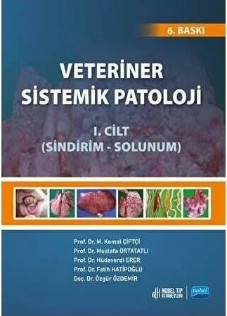 Veteriner Sistemik Patoloji Cilt: 1 (Sindirim-Solunum) - (6. Baskı)