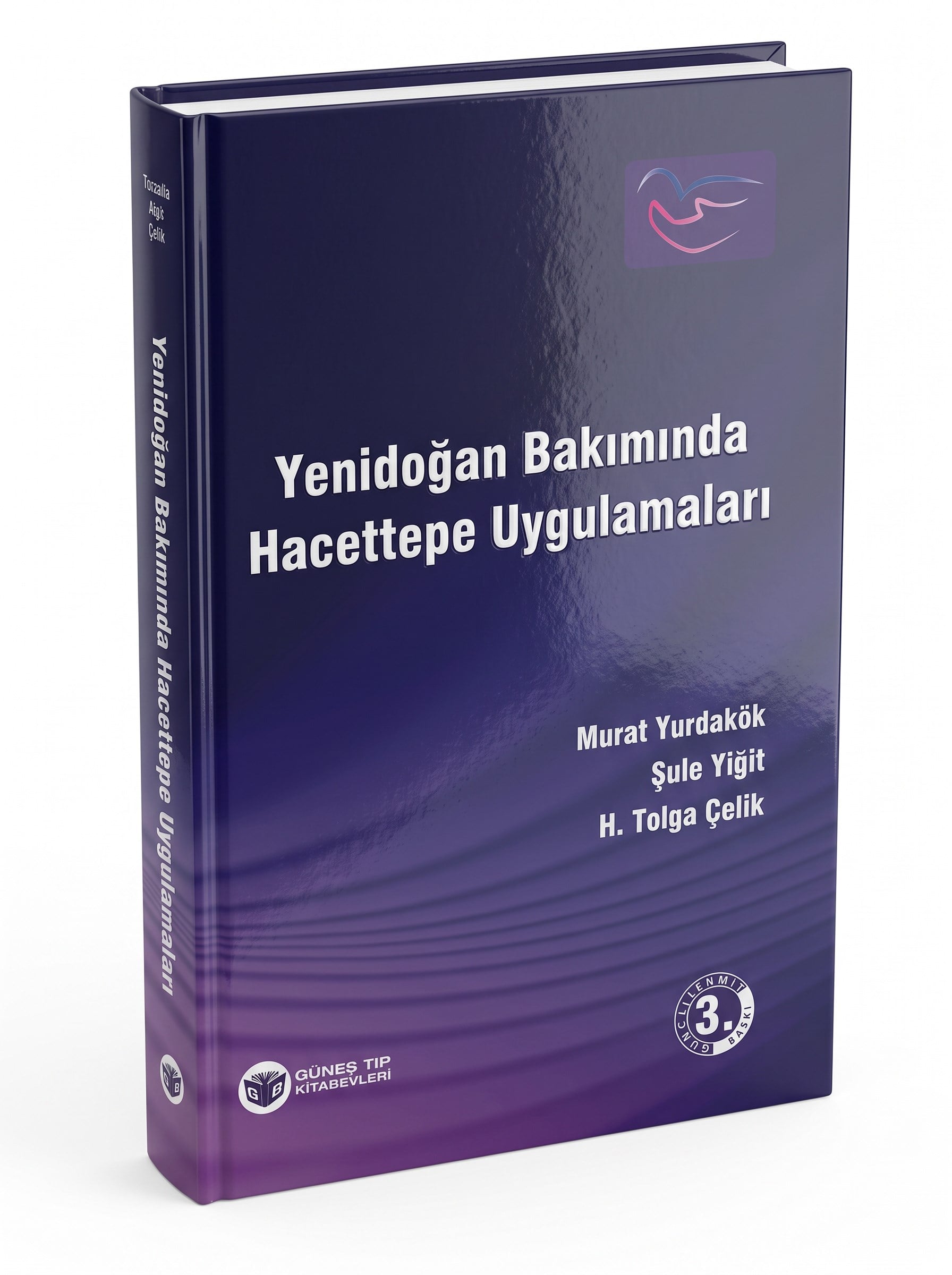 Yenidoğan Bakımında Hacettepe Uygulamaları - Güncellenmiş 3. Baskı