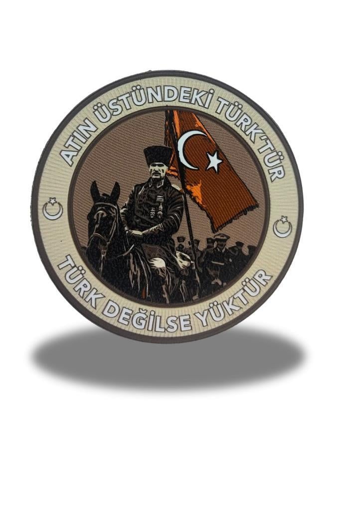 Atın Üstündeki Türk’tür, Türk Değilse Yüktür  Cırtlı Arma Patch 9.5 cm