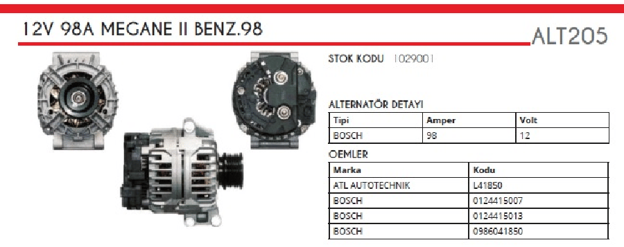 ALTER12V 98A > BOSCH TIPI DACIA LOGAN 14/16MPI /RENAULT MEGANE/CLIO/LAGUNA/KANGOO/SCENIC 6 KANALL