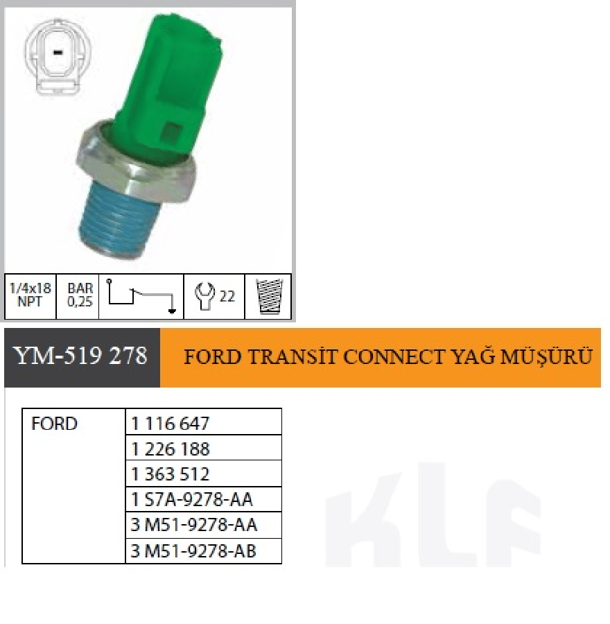 FORD TRANSIT CONNECT YAG MUSURU  1116647 1226188 1363512 1S7A9278AA 3M519278AA 3M519278AB