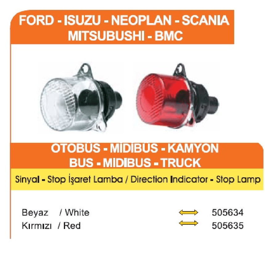 FORDISUZU NEOPLAN SCANIABMC ISARET LAMBASI  BEYAZ E4 BELGELI