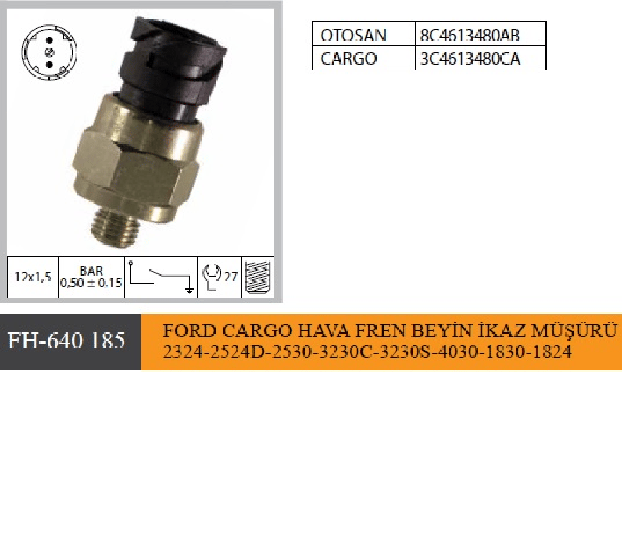 FREN MUSURU CARGO 23242524D25303230S3230C403018301824 05 BAR M12X15 NACIK  8C4613480AB 3C4613480CA