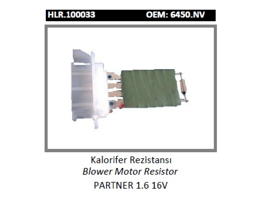 KALORIFER REZISTANSI > PARTNER 16 16V  6450NV