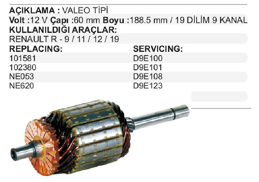 MARS KOLL VALEO TIP 12VRENAULT 9  11  12  19 19 DILIM 9 KANAL CAP 60 mm UZUNLUK 1885 mm