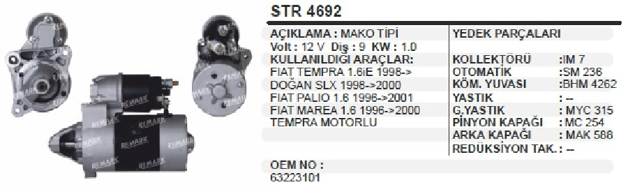 MARS MOTORU 12V 9D 10 KW MAKO TIPI FIAT TEMPRA 16IE 1998> /DOGAN SLX 1998>2000 /PALIO 16 19