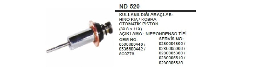 MARS OTOM PISTONU HINO KIA/KOBRA  398X119