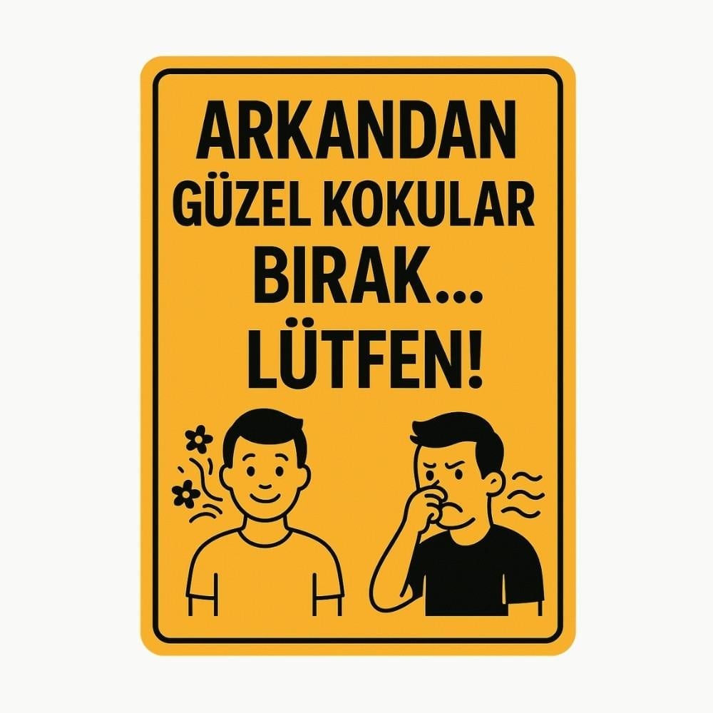 Komik WC Levhası - Arkandan Güzel Kokular Bırak
