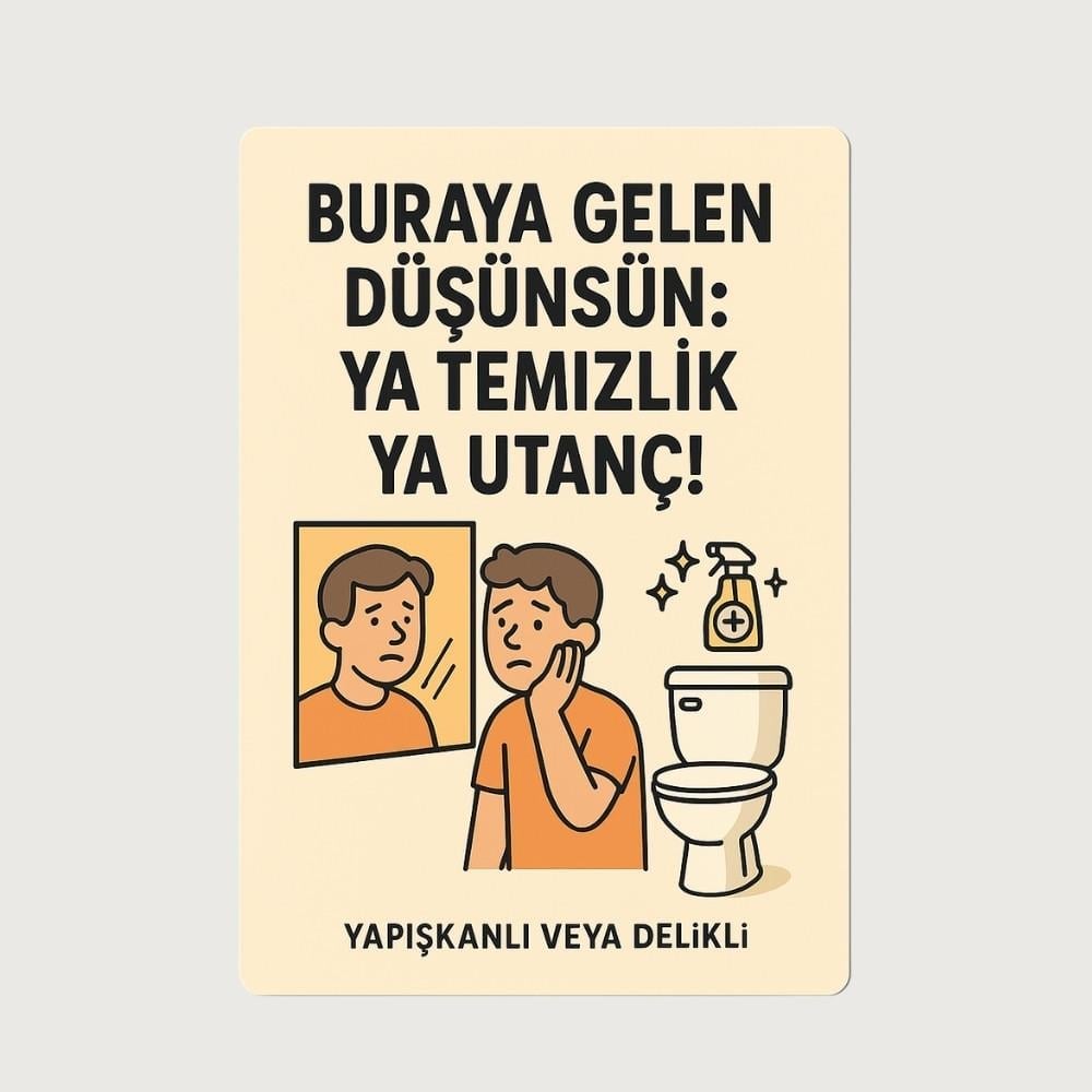 Komik WC Levhası - Temizlik ya da Utanç Mesajı