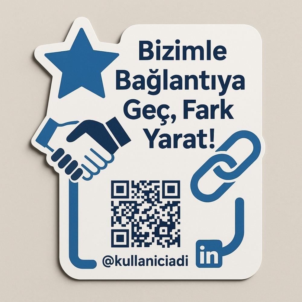 LinkedIn Kartı - Bağlantıya Geç, Fark Yarat!