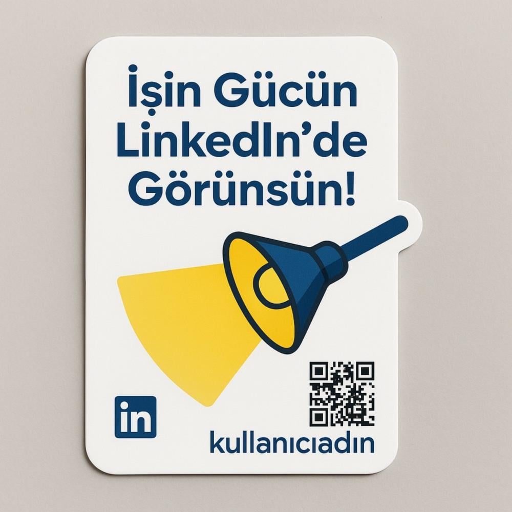 LinkedIn Kartı - İşin Gücün LinkedIn'de Görünsün!
