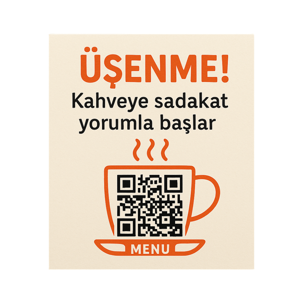QR Menü Kartı - Kahveye Sadakat Yorumla Başlar