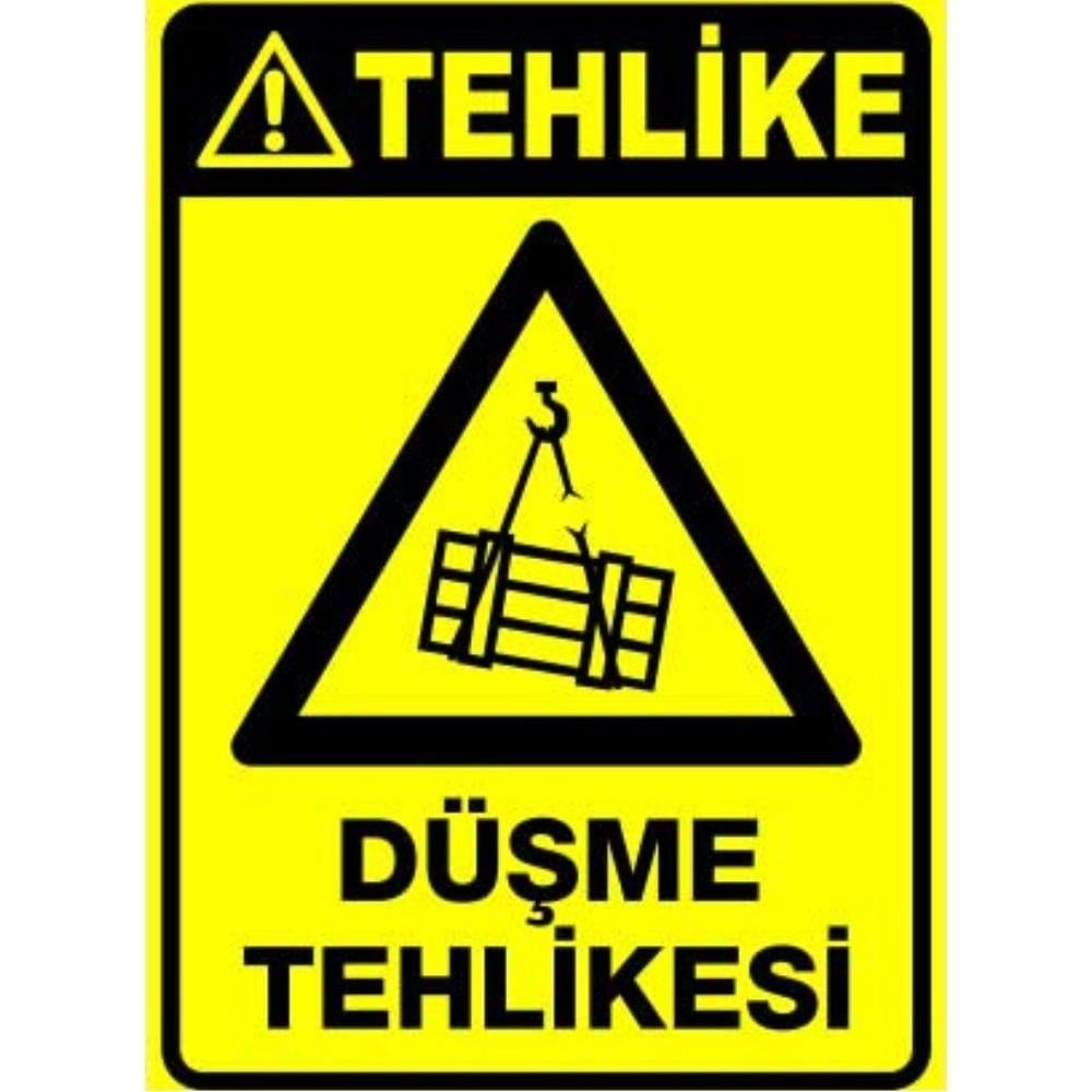 Tehlike Uyarı Levhası Düşme Tehlikesi