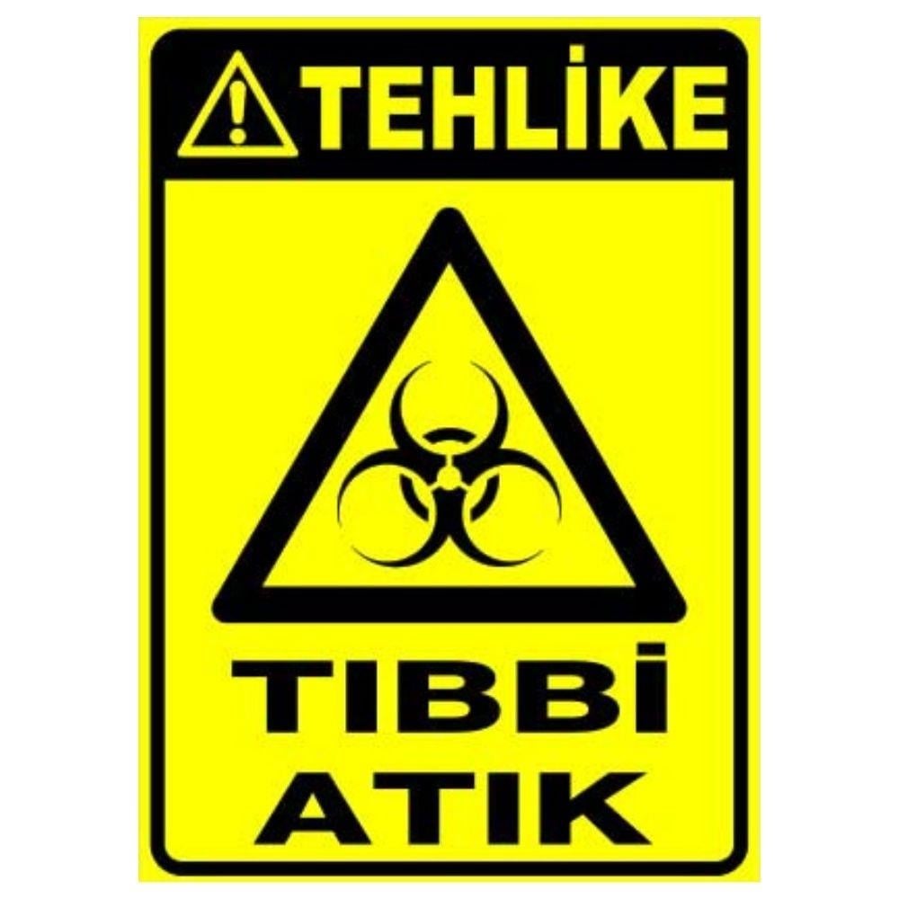 Tehlike Uyarı Levhası Tıbbi Atık 