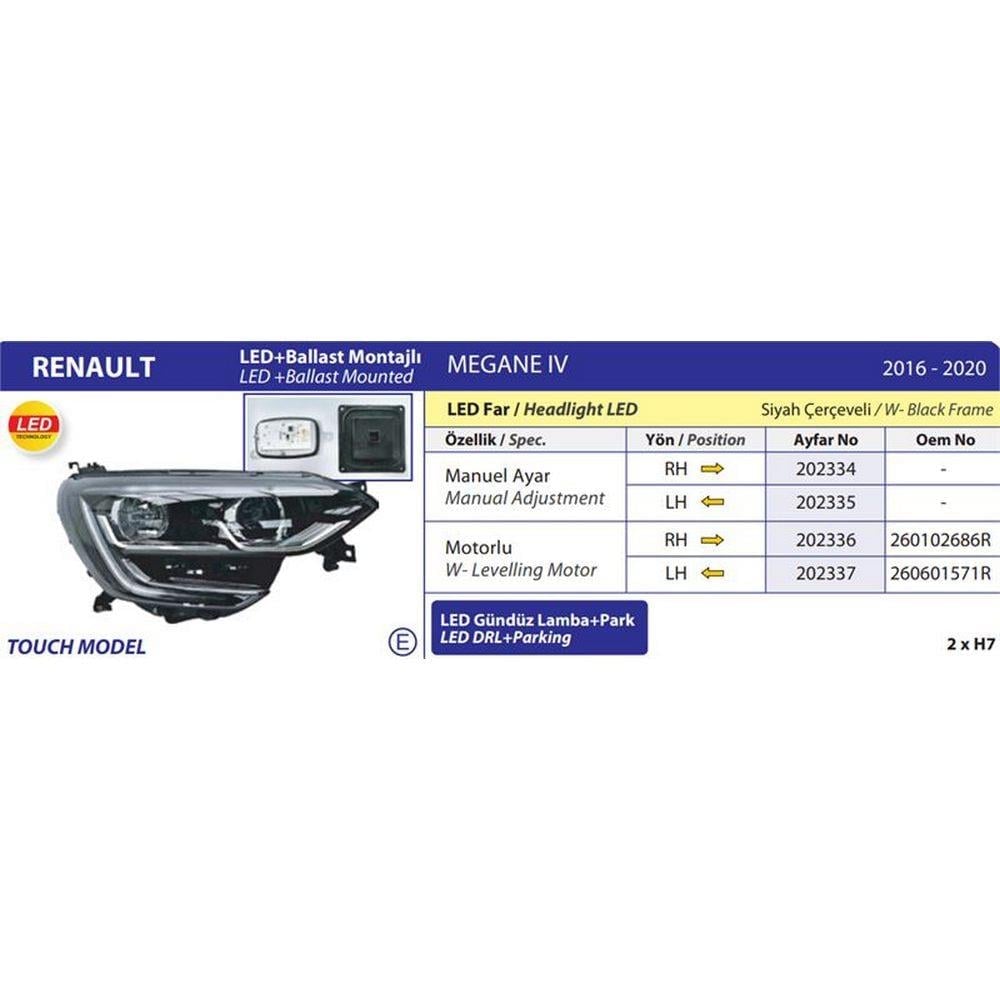 ON FAR SAG MEGANE IV TOUCH SIYAH CERCEVELI 16>20 (LED+BALLAST MONTAJLI) MANUEL