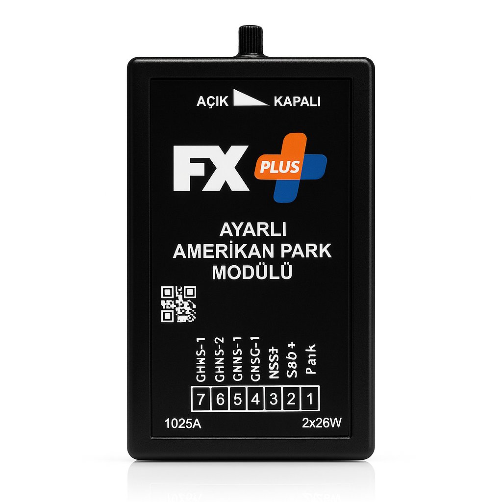IQ Ayarlı Amerikan Park Modülü FX Plus | Akıllı Parlaklık Kontrollü Sinyal Modülü