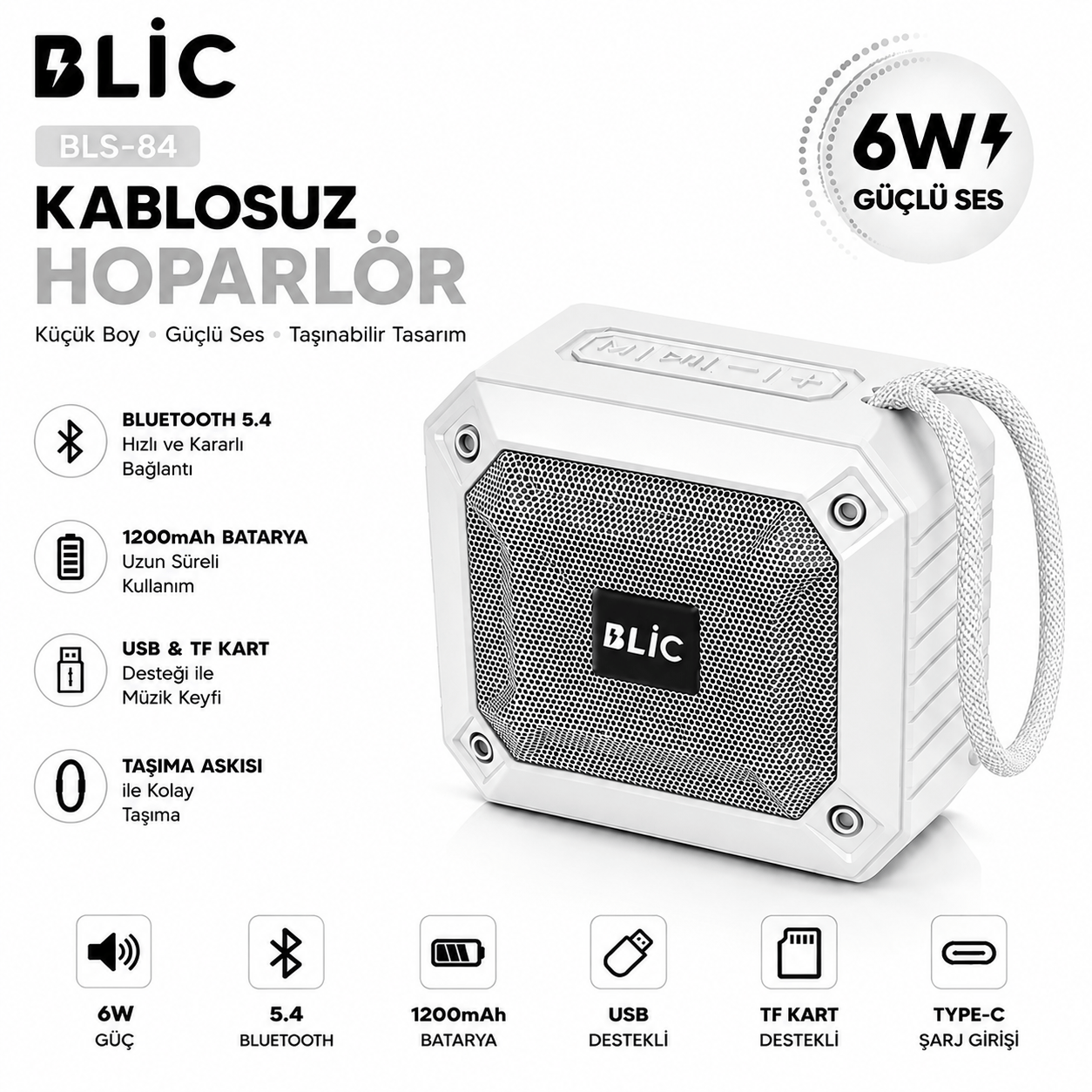 Blic BLS-84 6W Bluetooth 5.4 Kablosuz Hoparlör 1200mAh Taşınabilir Speaker USB TF Kart Destekli Beyaz