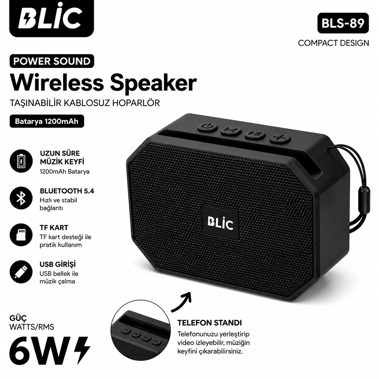 Blic BLS-89 Bluetooth 5.4 Taşınabilir Kablosuz Hoparlör 6W RMS Telefon Standlı 1200mAh USB TF Kart Askılı Siyah