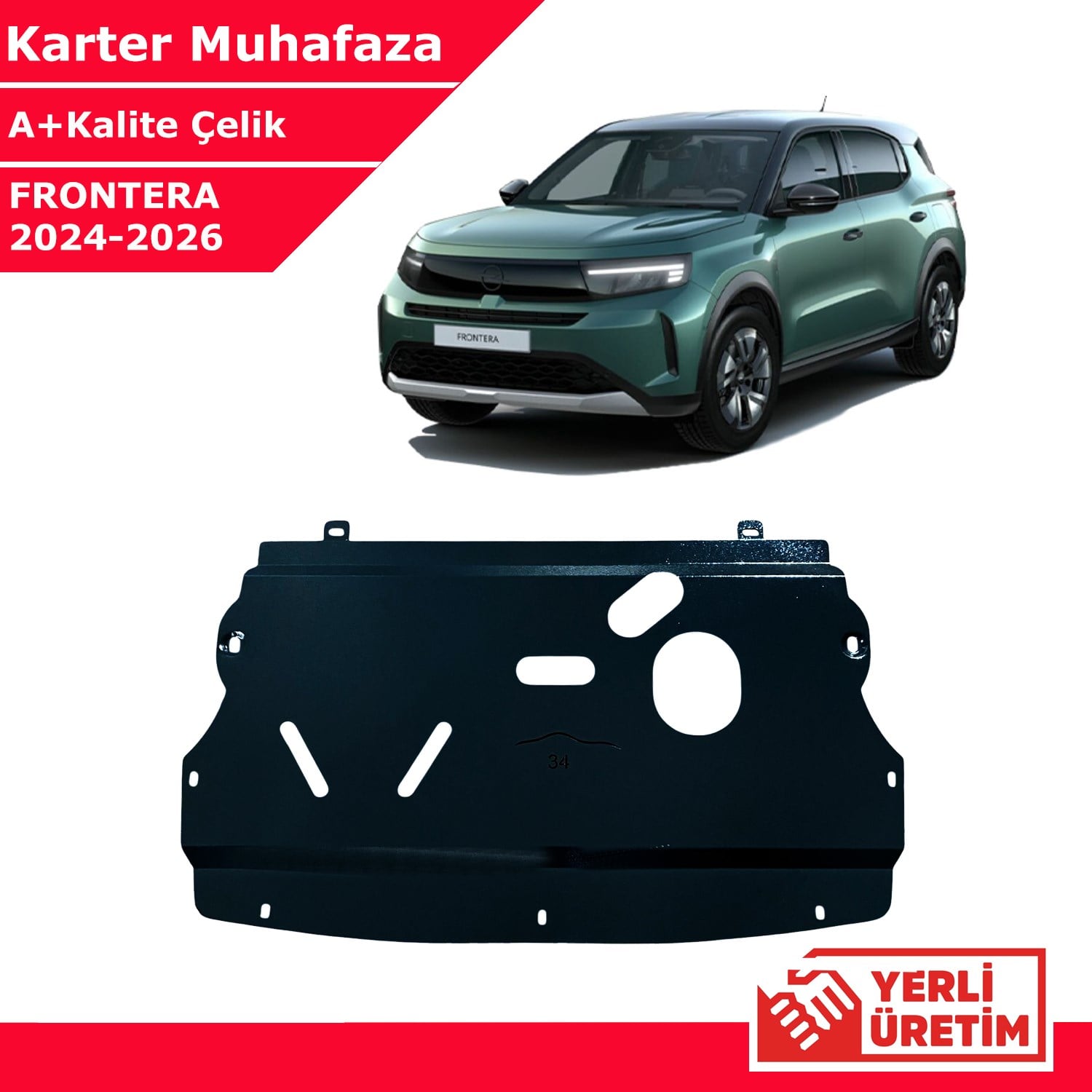 Opel Frontera 2024-2026 Çelik Karter Muhafaza Çelik Koruma Sacı A+ Kalite Yerli Üretim