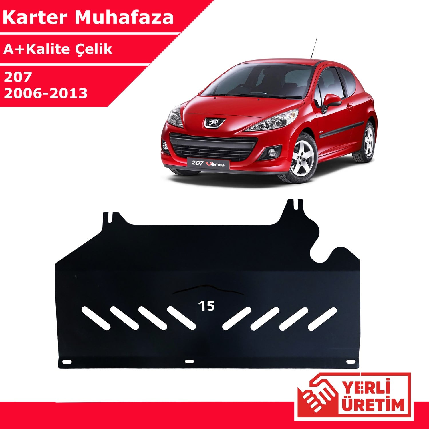 Peugeot 207 2006-2013 Çelik Karter Muhafaza Çelik Koruma Sacı A+ Kalite Yerli Üretim
