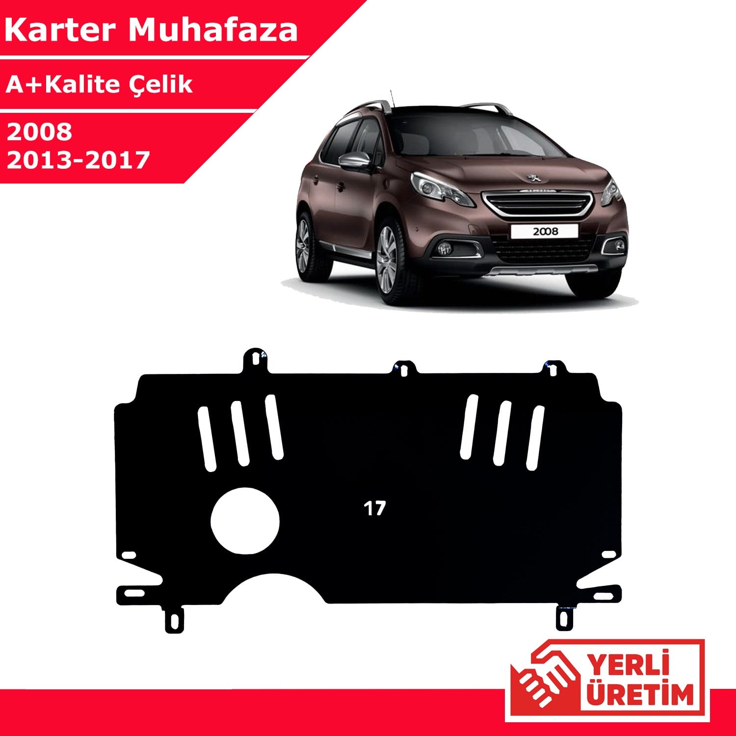 Peugeot 208 2013-2017 Çelik Karter Muhafaza Çelik Koruma Sacı A+ Kalite Yerli Üretim