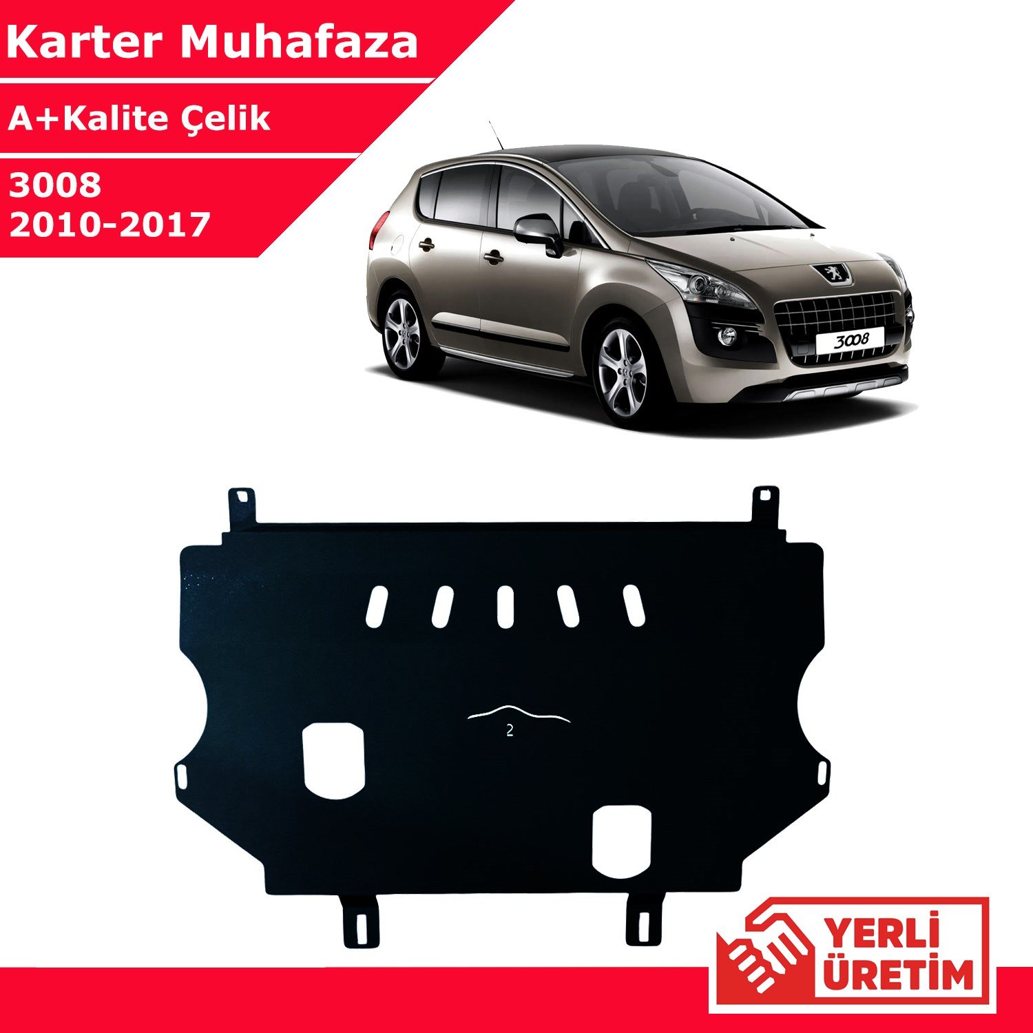 Peugeot 3008 2010-2017 Çelik Karter Muhafaza Çelik Koruma Sacı A+ Kalite Yerli Üretim