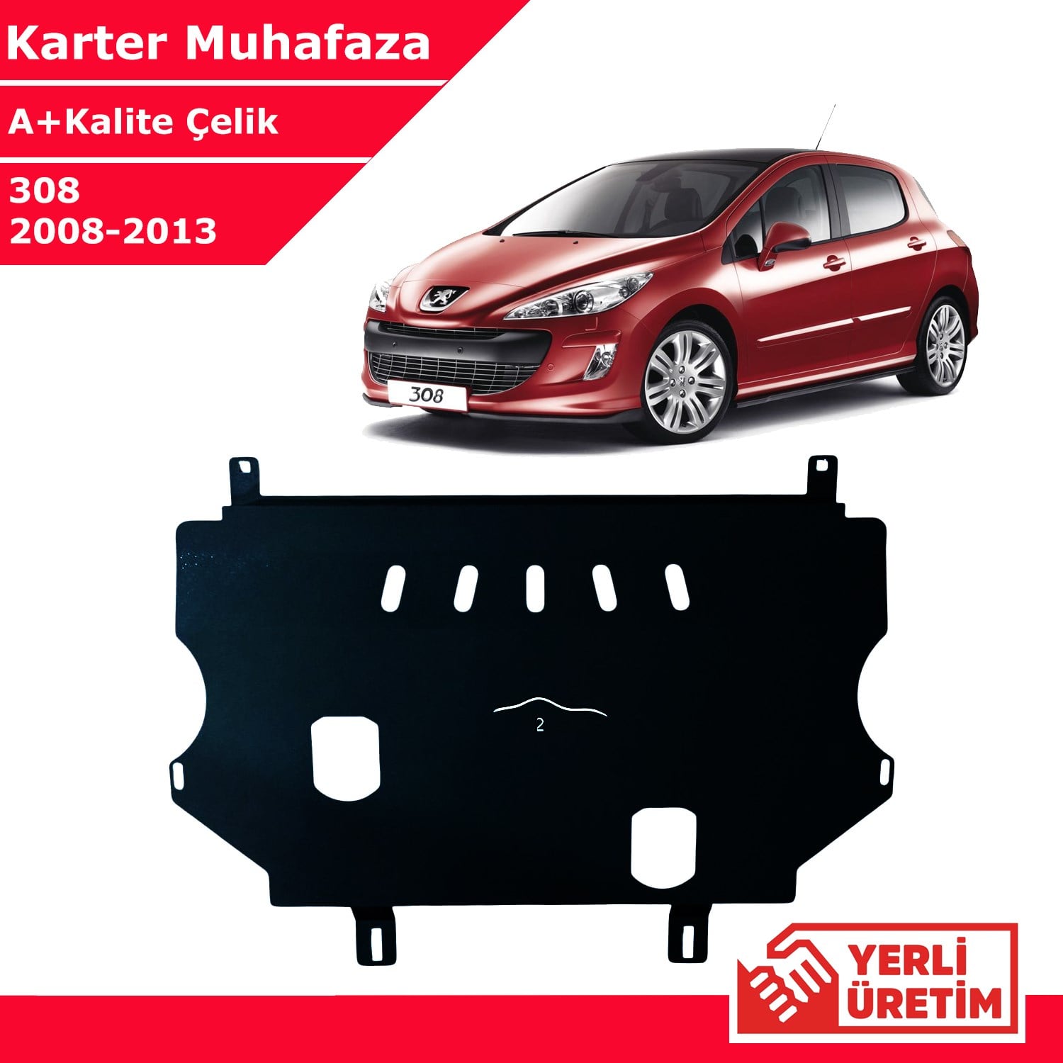 Peugeot 308 2008-2013 Çelik Karter Muhafaza Çelik Koruma Sacı A+ Kalite Yerli Üretim
