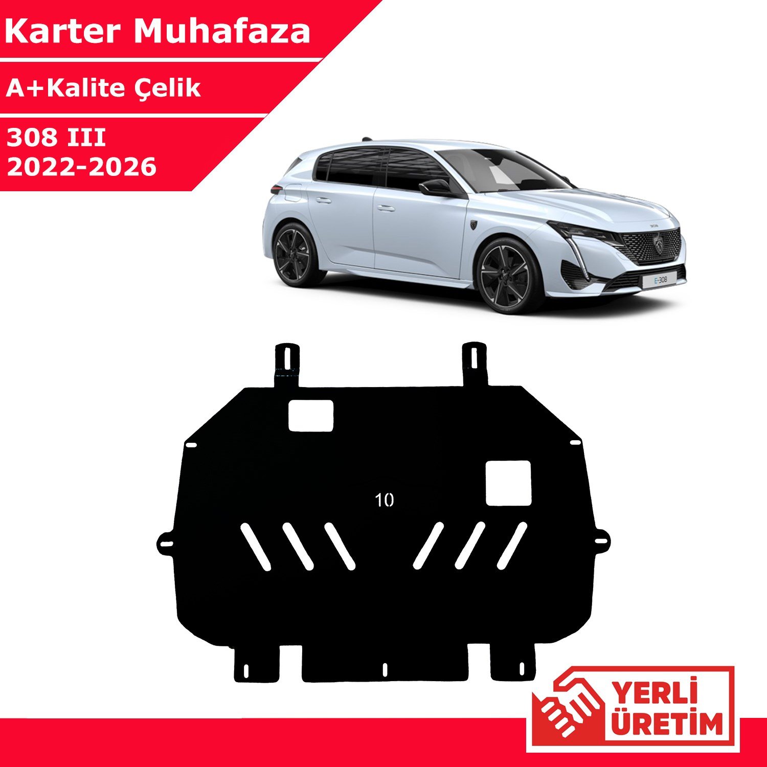 Peugeot 308 2022-2026 Çelik Karter Muhafaza Çelik Koruma Sacı A+ Kalite Yerli Üretim