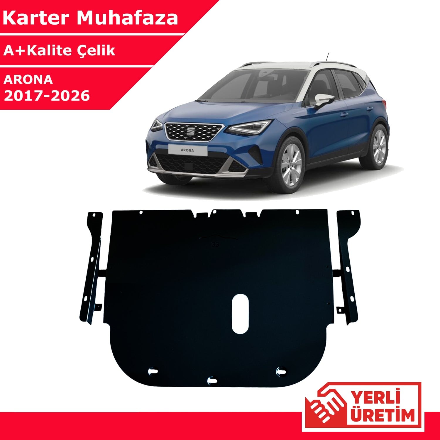 Seat Arona 2017-2026 Çelik Karter Muhafaza Çelik Koruma Sacı A+ Kalite Yerli Üretim