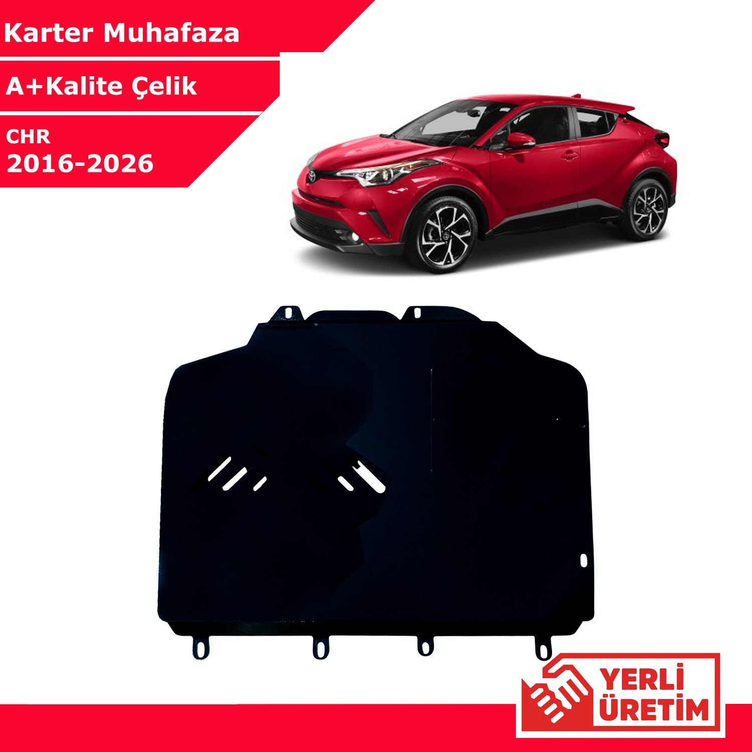 Toyota CHR 2016-2026 Çelik Karter Muhafaza Çelik Koruma Sacı A+ Kalite Yerli Üretim