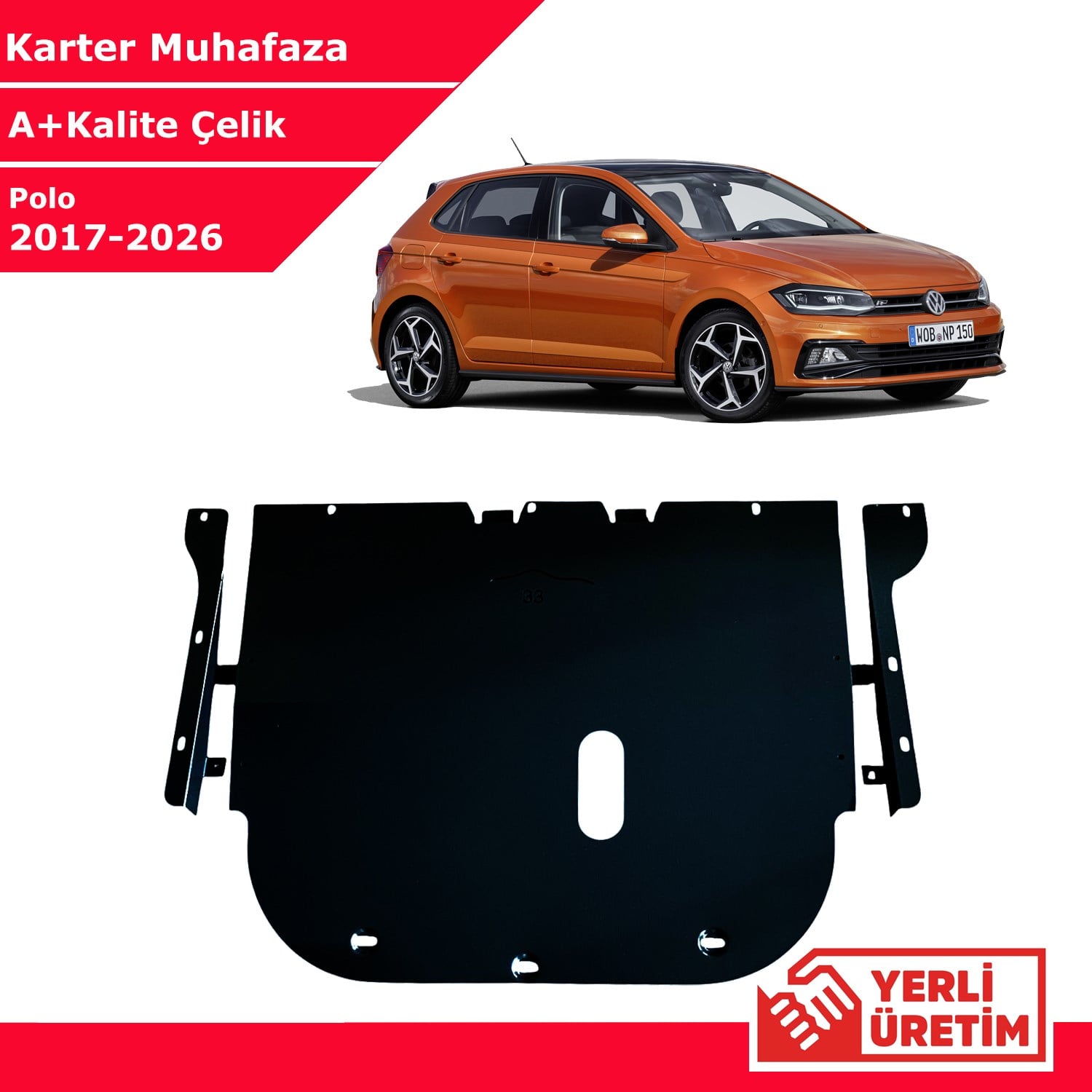 Volkswagen Polo 2017-2026 Çelik Karter Muhafaza Çelik Koruma Sacı A+ Kalite Yerli Üretim