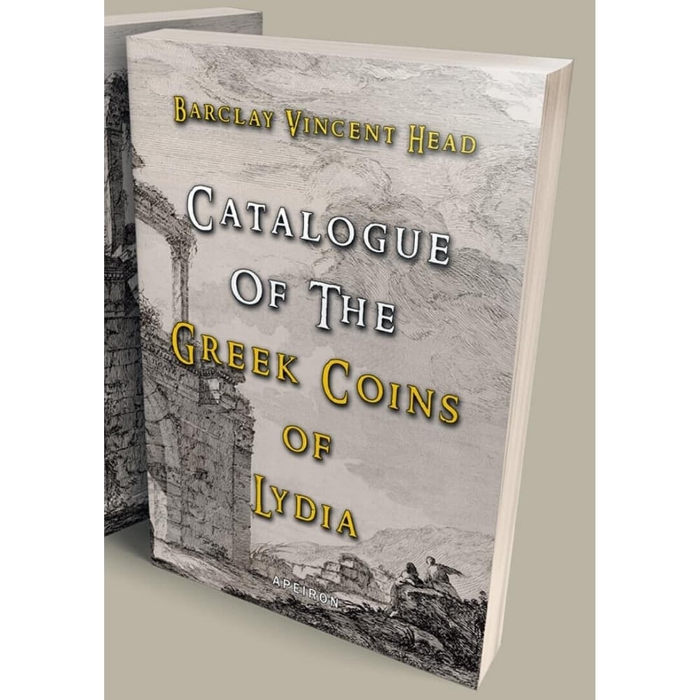 Catalogue of The Greek Coins of Lydia - Barclay Vincent Head