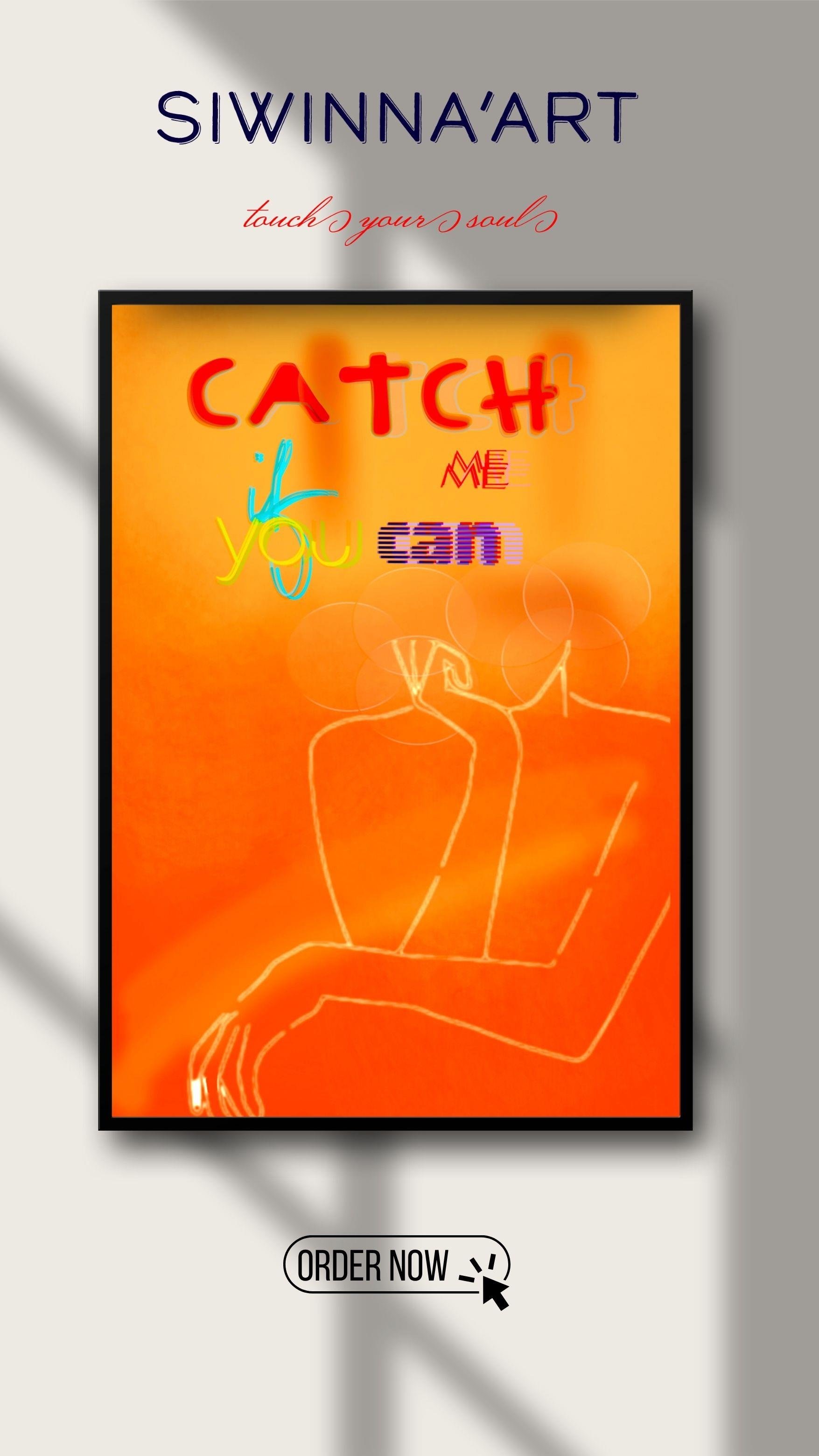 CATCH ME IF YOU CAN KANVAS TABLO