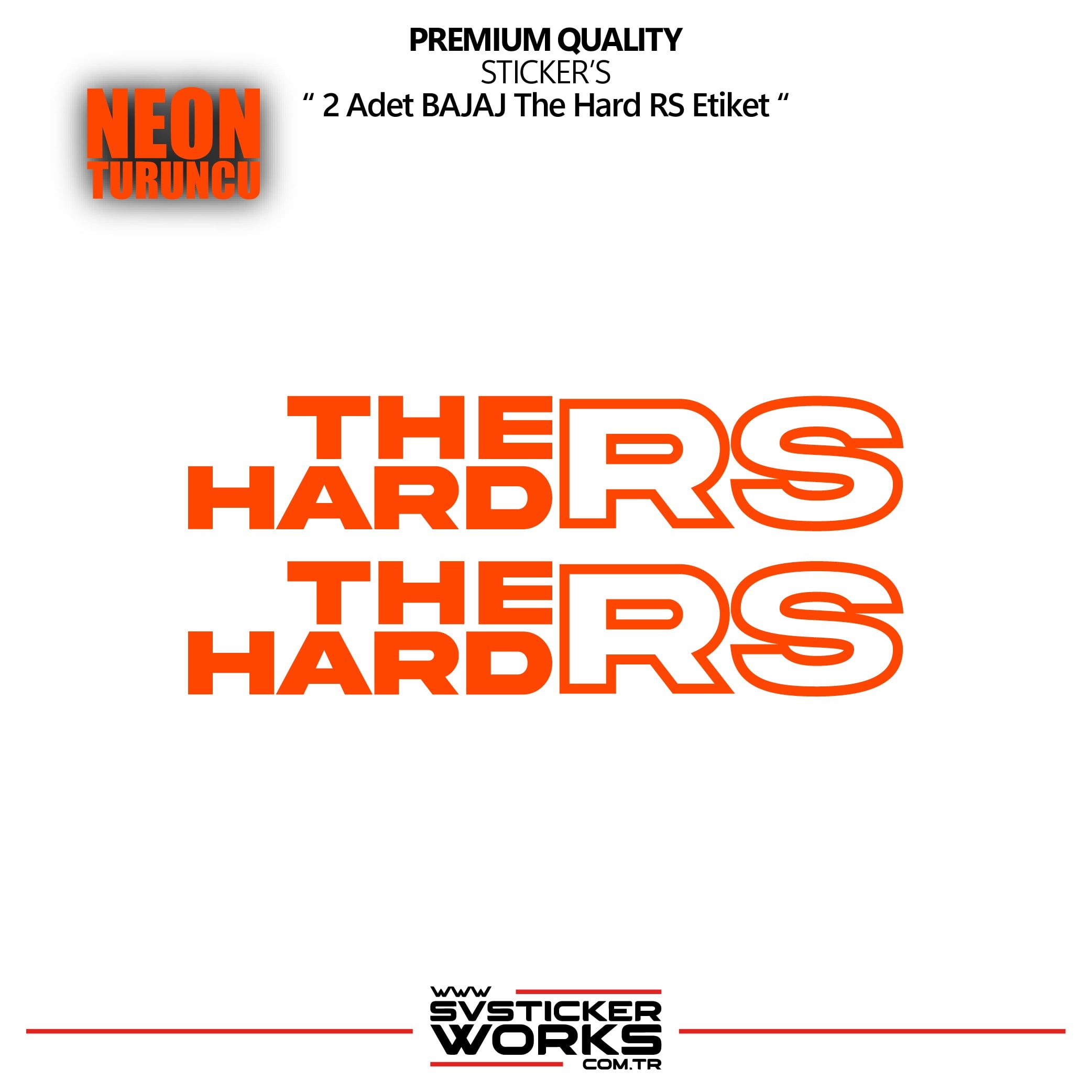 SVSTICKERWORKSBAJAJ The Hard RS Sticker Yüksek Kalite Folyo 2 Adet Sticker EtiketBAJAJ The Hard RS Sticker Yüksek Kalite Folyo 2 Adet Sticker EtiketRS200