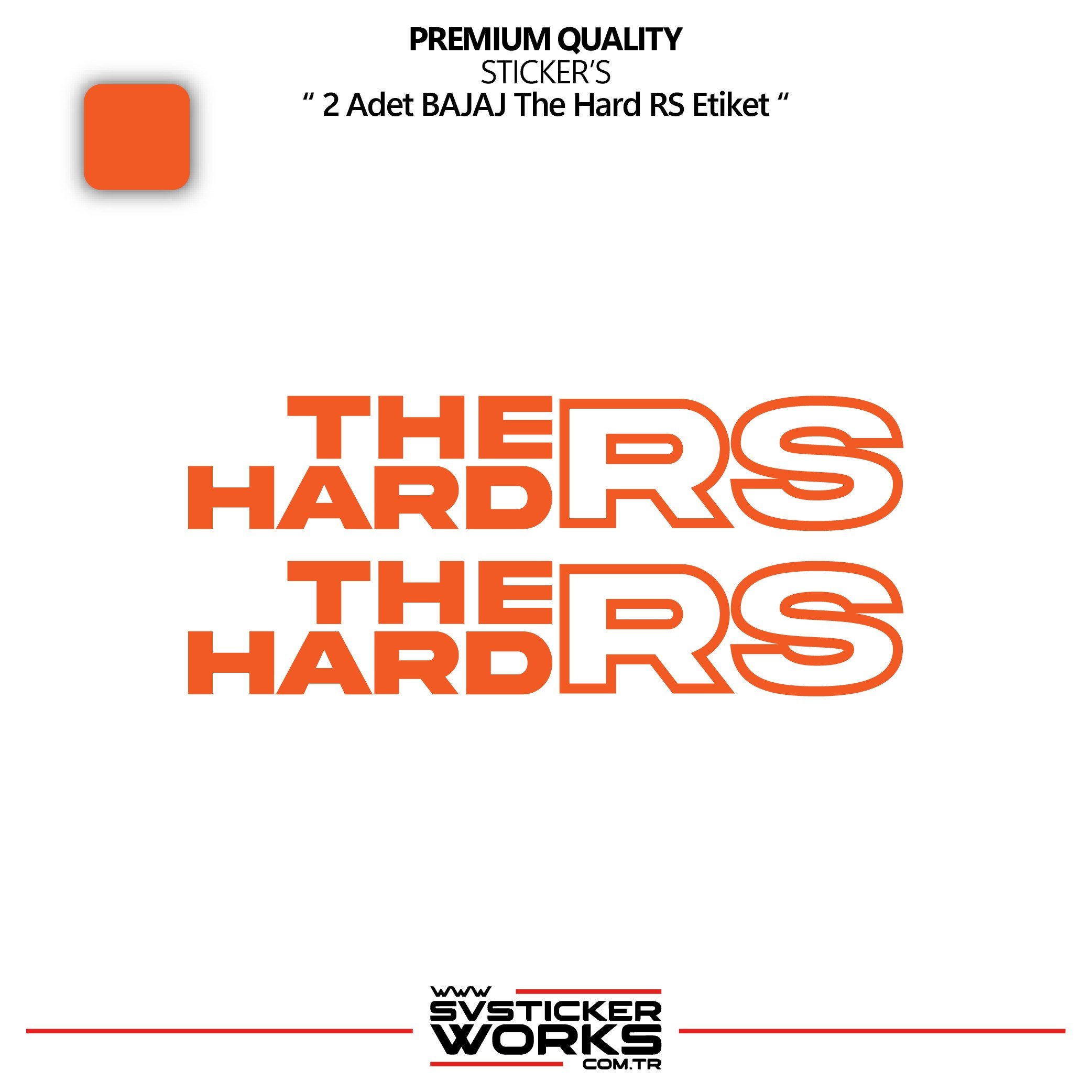 SVSTICKERWORKSBAJAJ The Hard RS Sticker Yüksek Kalite Folyo 2 Adet Sticker EtiketBAJAJ The Hard RS Sticker Yüksek Kalite Folyo 2 Adet Sticker EtiketRS200