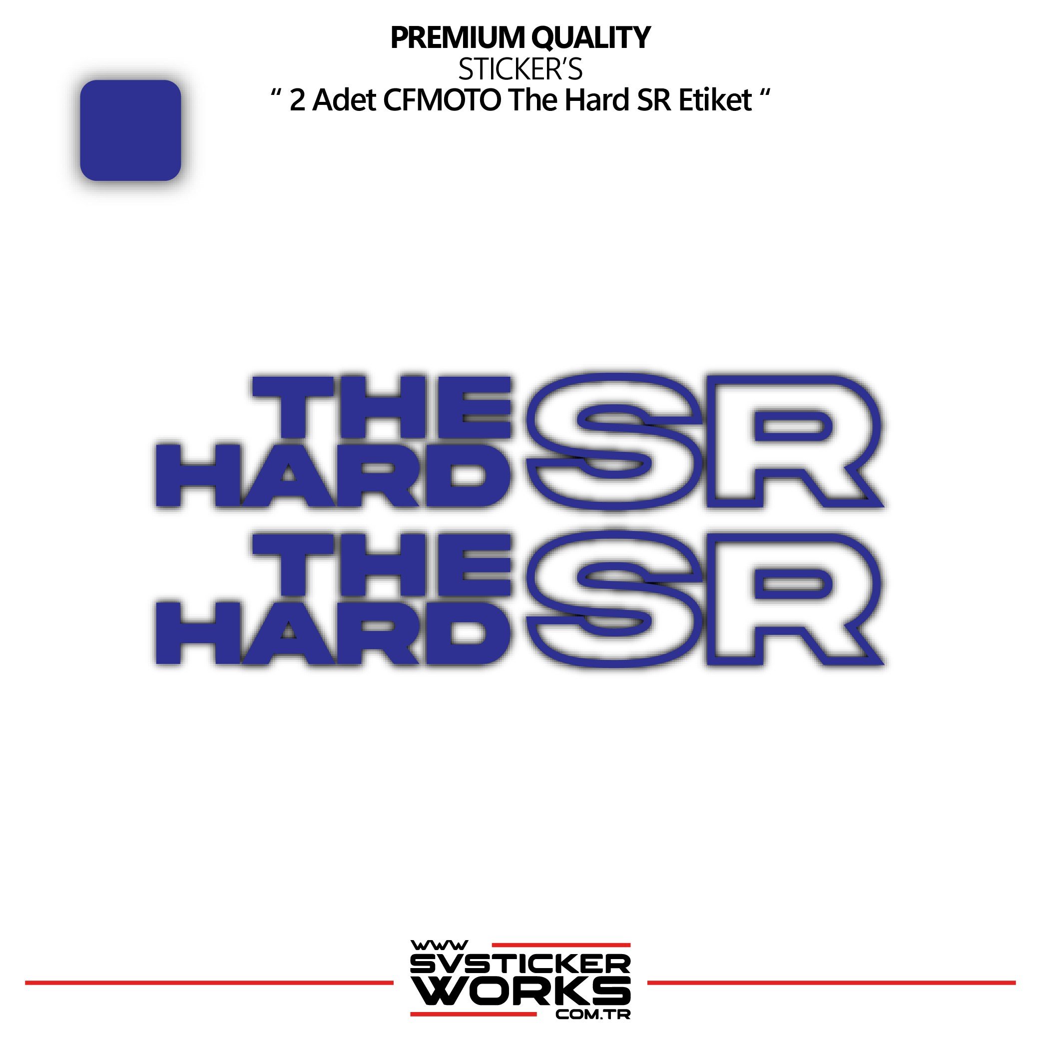 SVSTICKERWORKSCFMOTO The Hard SR Sticker Yüksek Kalite Folyo 2 Adet Sticker EtiketCFMOTO The Hard SR Sticker Yüksek Kalite Folyo 2 Adet Sticker Etiket250SR