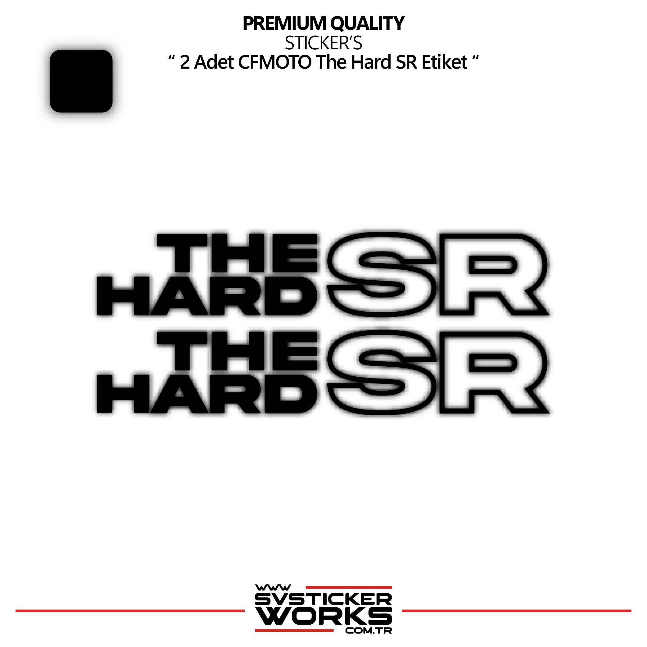 SVSTICKERWORKSCFMOTO The Hard SR Sticker Yüksek Kalite Folyo 2 Adet Sticker EtiketCFMOTO The Hard SR Sticker Yüksek Kalite Folyo 2 Adet Sticker Etiket250SR