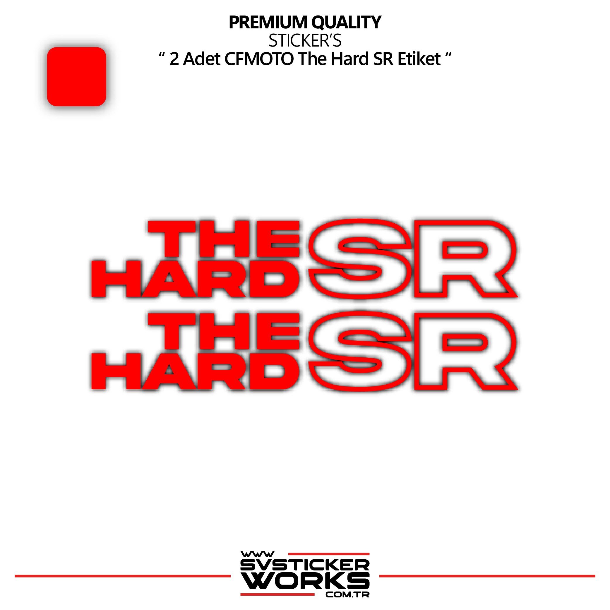 SVSTICKERWORKSCFMOTO The Hard SR Sticker Yüksek Kalite Folyo 2 Adet Sticker EtiketCFMOTO The Hard SR Sticker Yüksek Kalite Folyo 2 Adet Sticker Etiket250SR