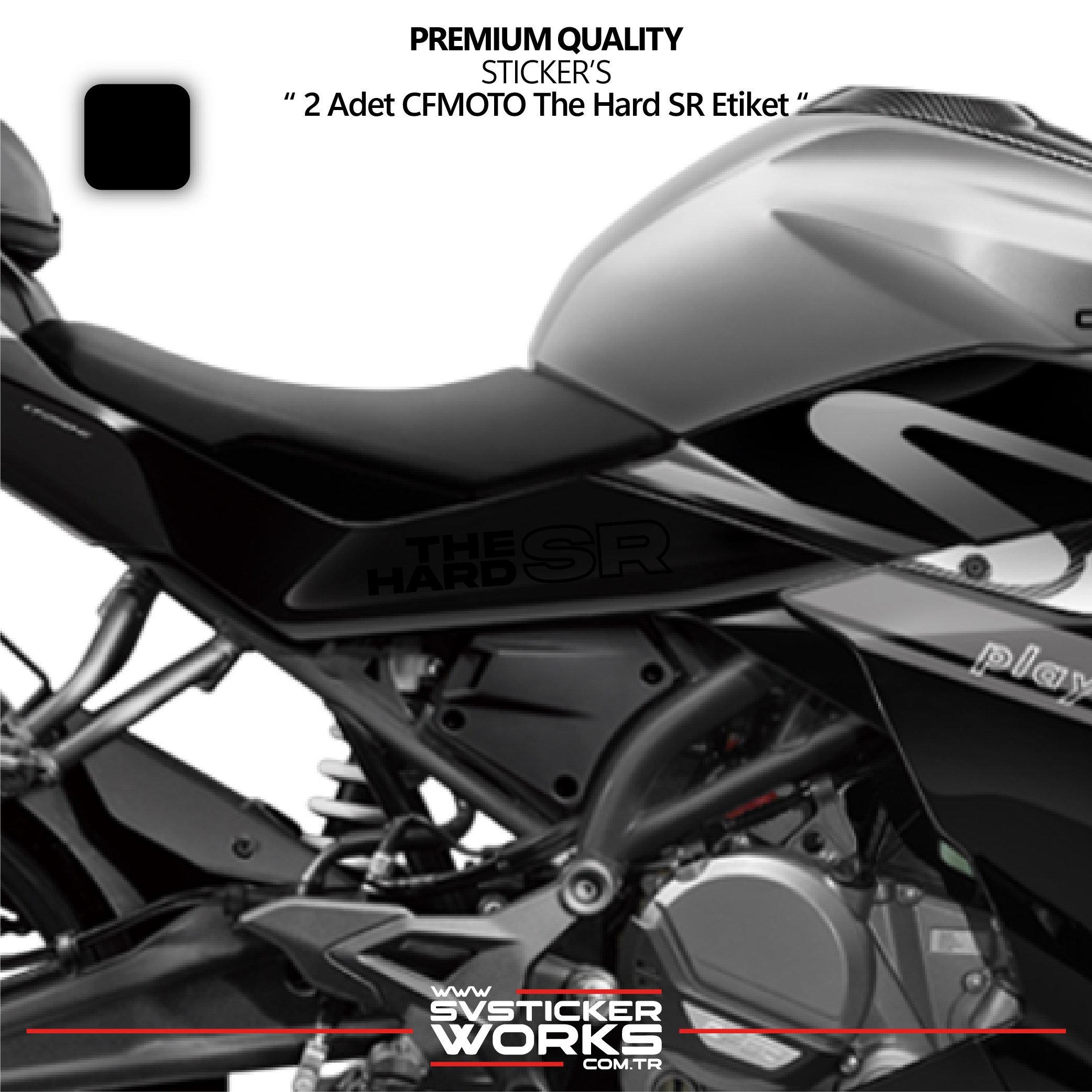 SVSTICKERWORKSCFMOTO The Hard SR Sticker Yüksek Kalite Folyo 2 Adet Sticker EtiketCFMOTO The Hard SR Sticker Yüksek Kalite Folyo 2 Adet Sticker Etiket250SR