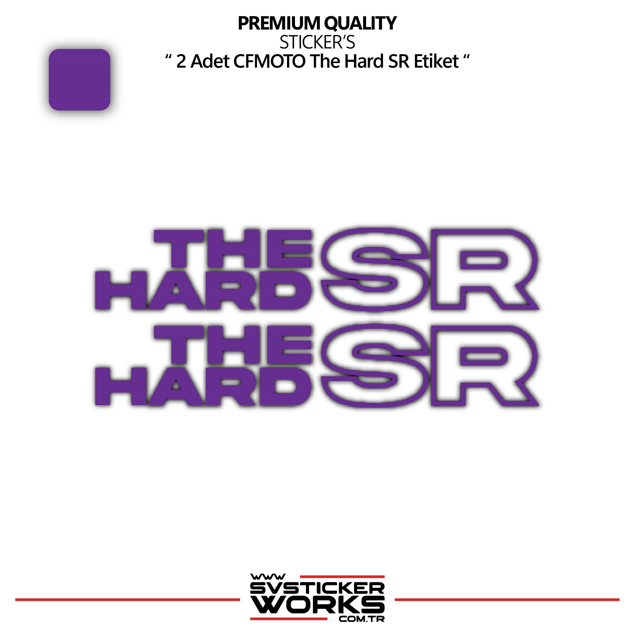 SVSTICKERWORKSCFMOTO The Hard SR Sticker Yüksek Kalite Folyo 2 Adet Sticker EtiketCFMOTO The Hard SR Sticker Yüksek Kalite Folyo 2 Adet Sticker Etiket250SR