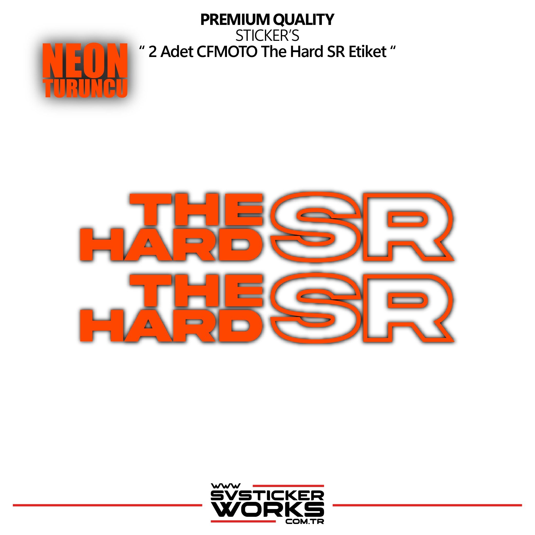 SVSTICKERWORKSCFMOTO The Hard SR Sticker Yüksek Kalite Folyo 2 Adet Sticker EtiketCFMOTO The Hard SR Sticker Yüksek Kalite Folyo 2 Adet Sticker Etiket250SR