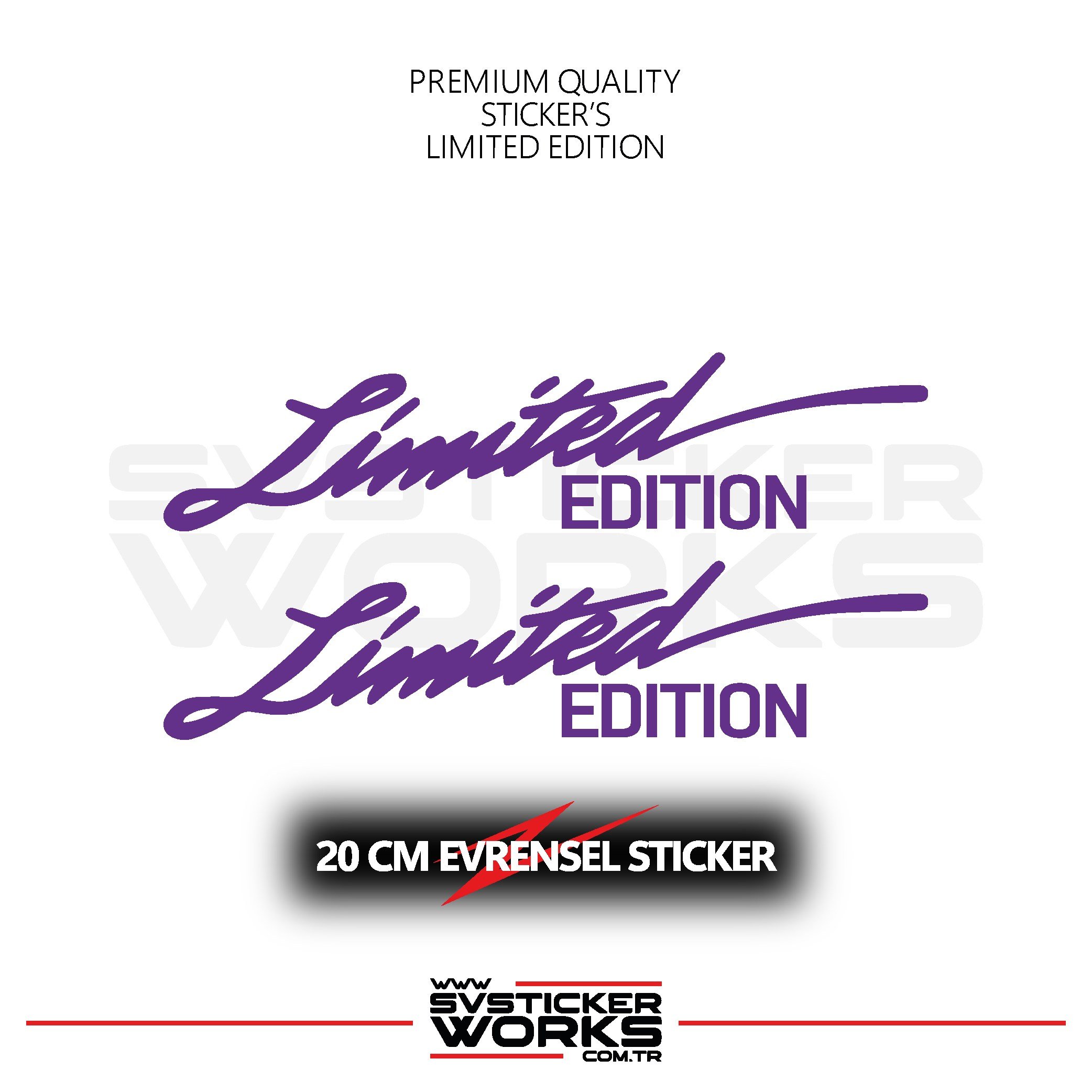 SVSTICKERWORKSLimited Edition Sticker Evrensel Tüm Yüzeyler Uyumlu 20 CM 2 AdetLimited Edition Sticker Evrensel Tüm Yüzeyler Uyumlu 20 CM 2 Adet
