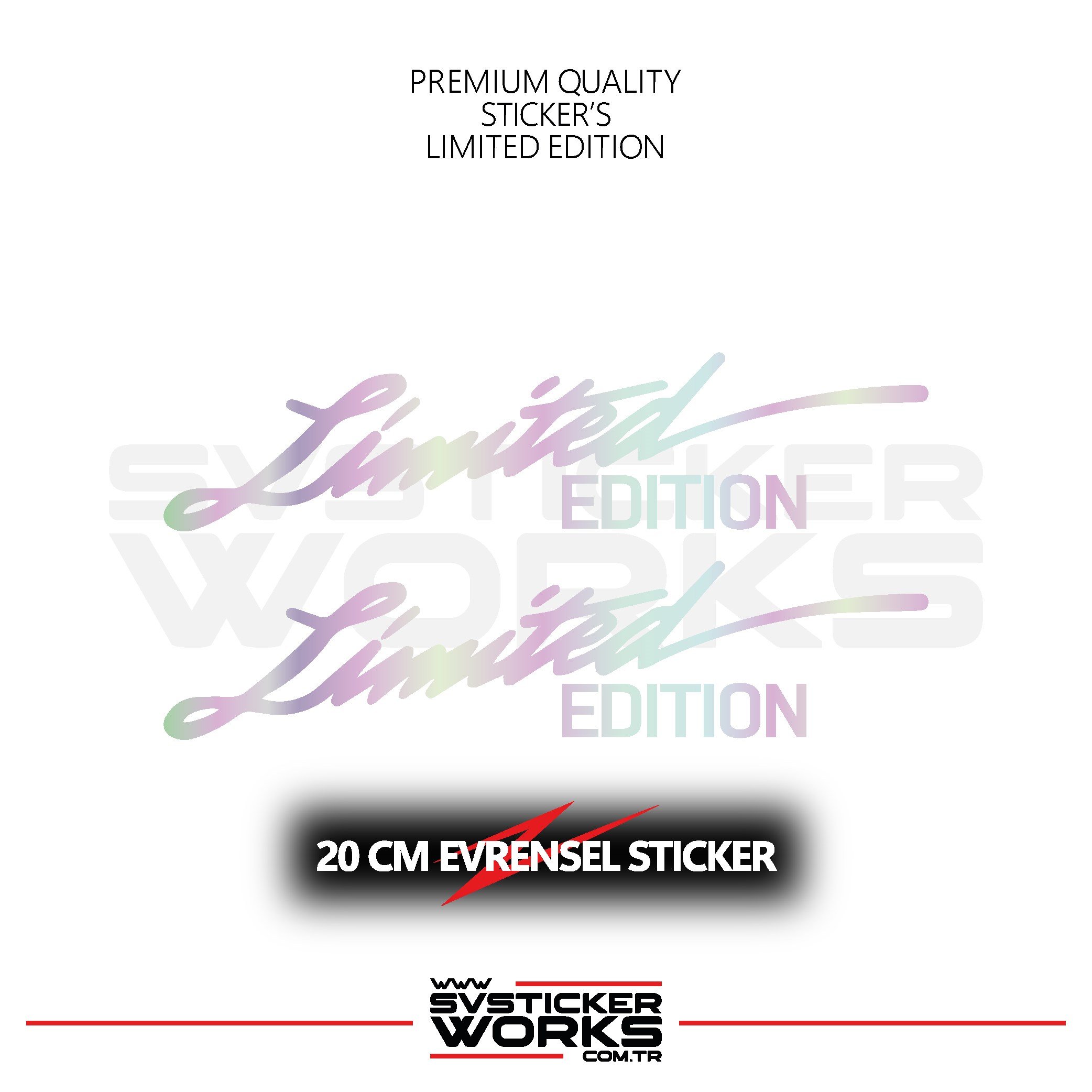 SVSTICKERWORKSLimited Edition Sticker Evrensel Tüm Yüzeyler Uyumlu 20 CM 2 AdetLimited Edition Sticker Evrensel Tüm Yüzeyler Uyumlu 20 CM 2 Adet